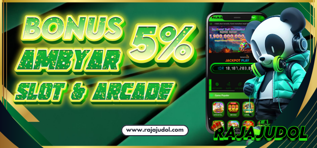 BONUS AMBYAR SLOT & ARCADE 5%